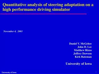 Quantitative analysis of steering adaptation on a high performance driving simulator