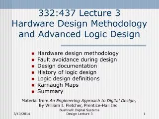 332:437 Lecture 3 Hardware Design Methodology and Advanced Logic Design