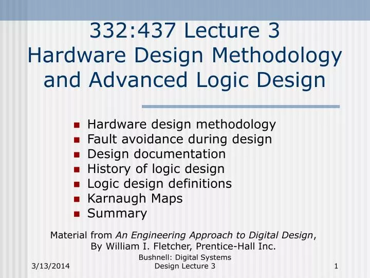 332 437 lecture 3 hardware design methodology and advanced logic design