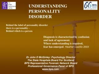 Dr John D McGinley: Psychology Director The State Hospitals Board For Scotland BPS Representative Forensic Network Board
