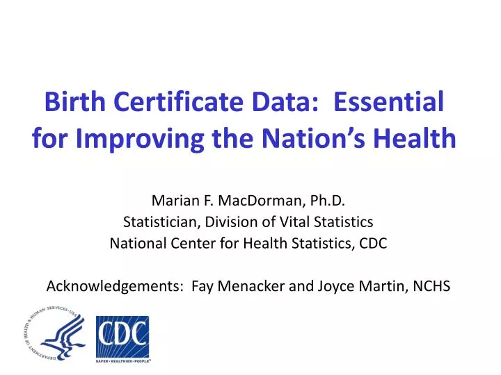 birth certificate data essential for improving the nation s health