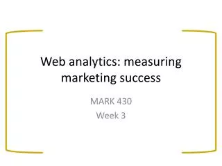 Web analytics: measuring marketing success