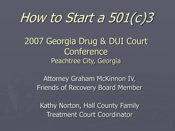 how to start a 501 c 3 2007 georgia drug dui court conference peachtree city georgia