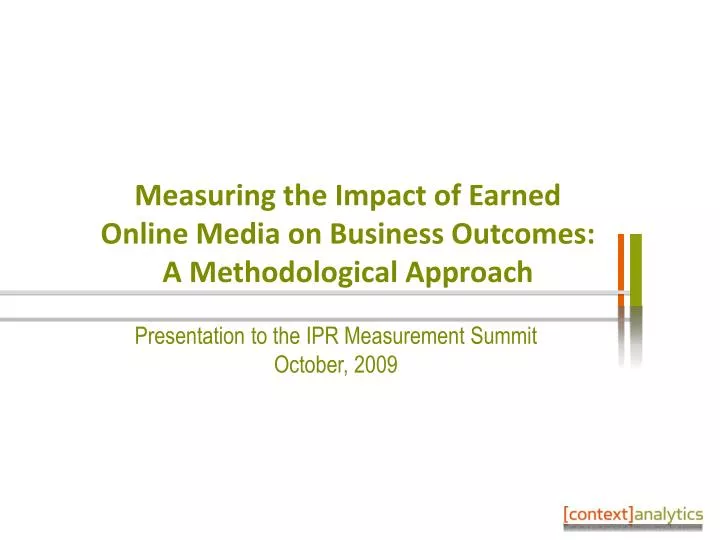 measuring the impact of earned online media on business outcomes a methodological approach