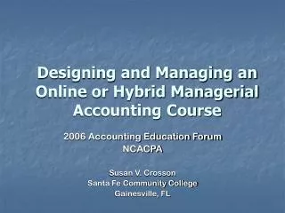 Designing and Managing an Online or Hybrid Managerial Accounting Course