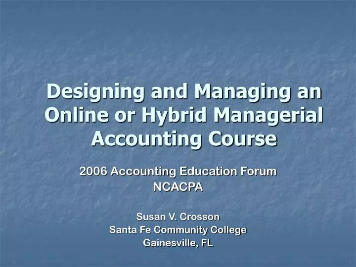 designing and managing an online or hybrid managerial accounting course