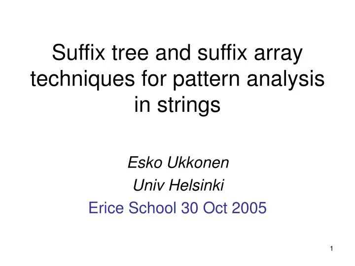 suffix tree and suffix array techniques for pattern analysis in strings
