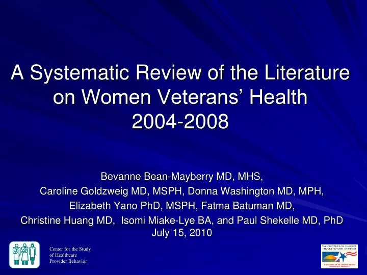 a systematic review of the literature on women veterans health 2004 2008