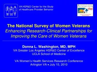 The National Survey of Women Veterans Enhancing Research-Clinical Partnerships for Improving the Care of Women Veterans
