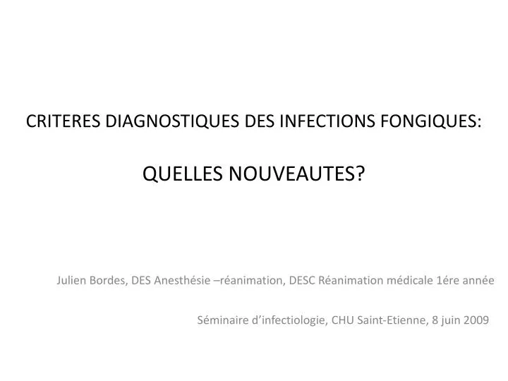 criteres diagnostiques des infections fongiques quelles nouveautes