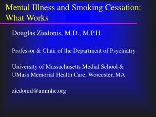 Mental Illness and Smoking Cessation: What Works
