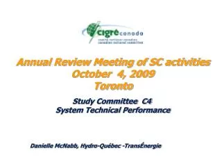Annual Review Meeting of SC activities October 4, 2009 Toronto