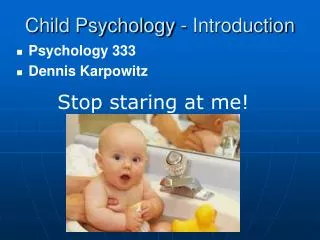 Child Psychology - Introduction