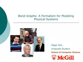 Bond-Graphs: A Formalism for Modeling Physical Systems