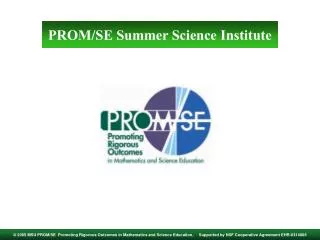 PROM/SE Summer Science Institute