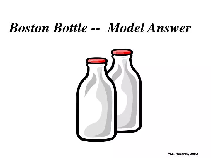 boston bottle model answer