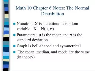 Math 10 Chapter 6 Notes: The Normal Distribution