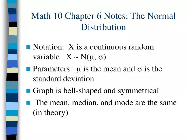 math 10 chapter 6 notes the normal distribution