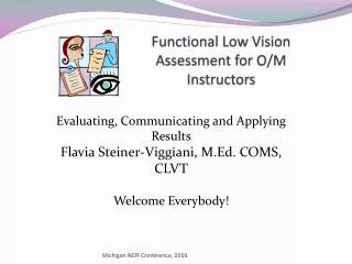 Functional Low Vision Assessment for O/M Instructors