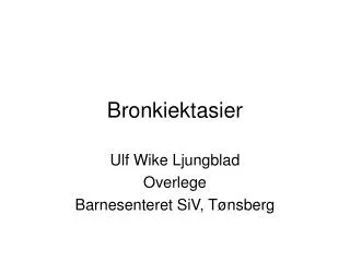 bronkiektasier