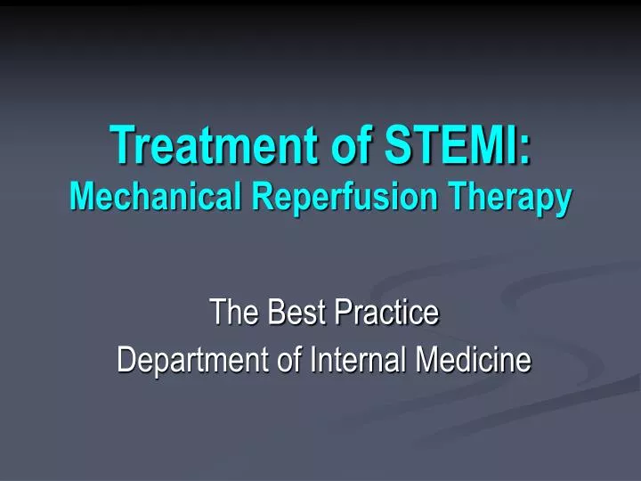 treatment of stemi mechanical reperfusion therapy