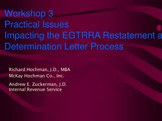 Richard Hochman, J.D., MBA McKay Hochman Co., Inc. Andrew E. Zuckerman, J.D. Internal Revenue Service