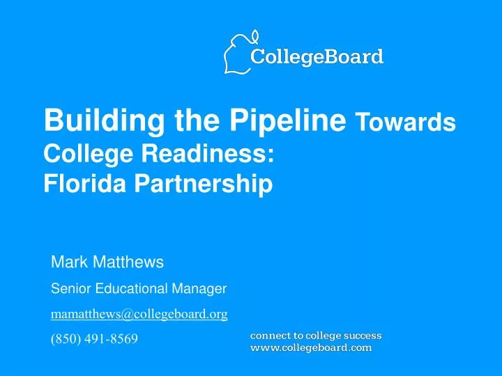 building the pipeline towards college readiness florida partnership
