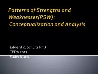 Patterns of Strengths and Weaknesses(PSW):  Conceptualization and Analysis