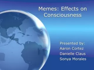 Memes: Effects on Consciousness
