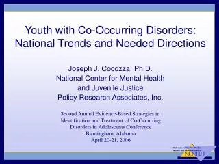 Youth with Co-Occurring Disorders: National Trends and Needed Directions