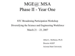 MGE@MSA Phase II - Year One