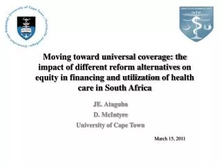 JE . Ataguba D. McIntyre University of Cape Town March 15, 2011