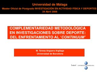 M. Teresa Anguera Argilaga Universidad de Barcelona