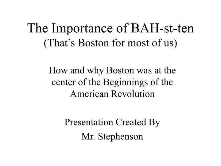 the importance of bah st ten that s boston for most of us
