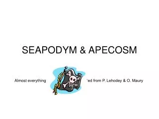 SEAPODYM &amp; APECOSM