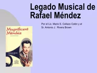 Legado Musical de Rafael Méndez