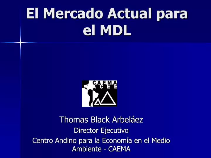 el mercado actual para el mdl