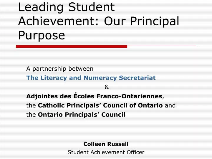 leading student achievement our principal purpose