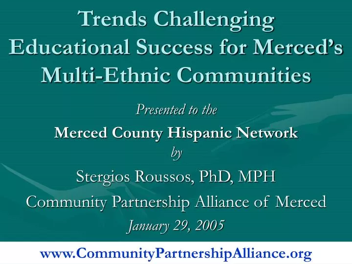 trends challenging educational success for merced s multi ethnic communities