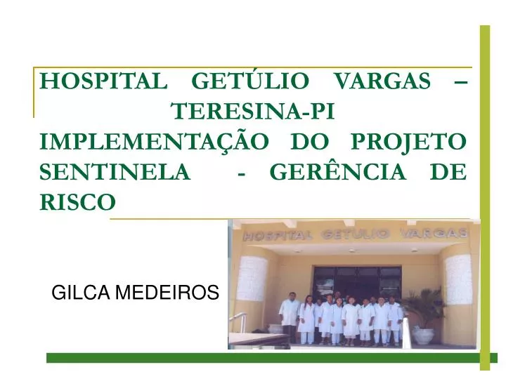 hospital get lio vargas teresina pi implementa o do projeto sentinela ger ncia de risco