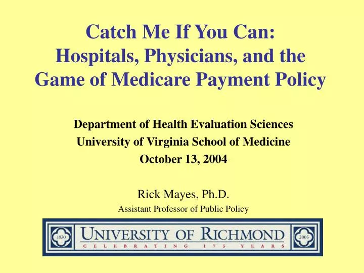 catch me if you can hospitals physicians and the game of medicare payment policy