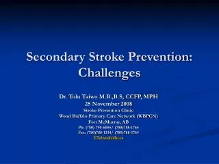 Secondary Stroke Prevention: Challenges
