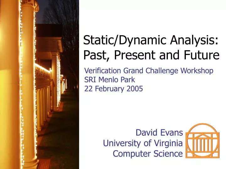 static dynamic analysis past present and future