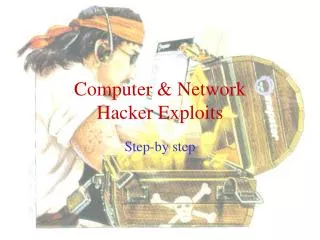 Computer &amp; Network Hacker Exploits