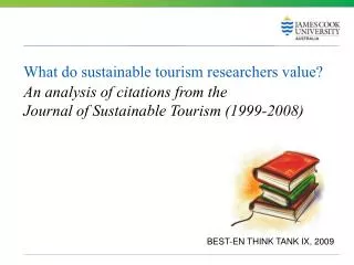 What do sustainable tourism researchers value?