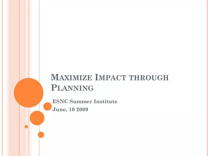 maximize impact through planning