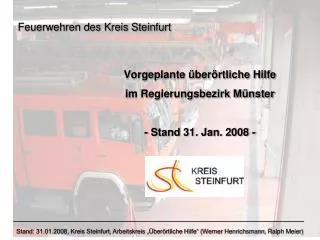 Vorgeplante überörtliche Hilfe im Regierungsbezirk Münster - Stand 31. Jan. 2008 -