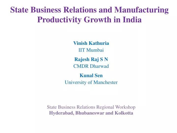 state business relations and manufacturing productivity growth in india