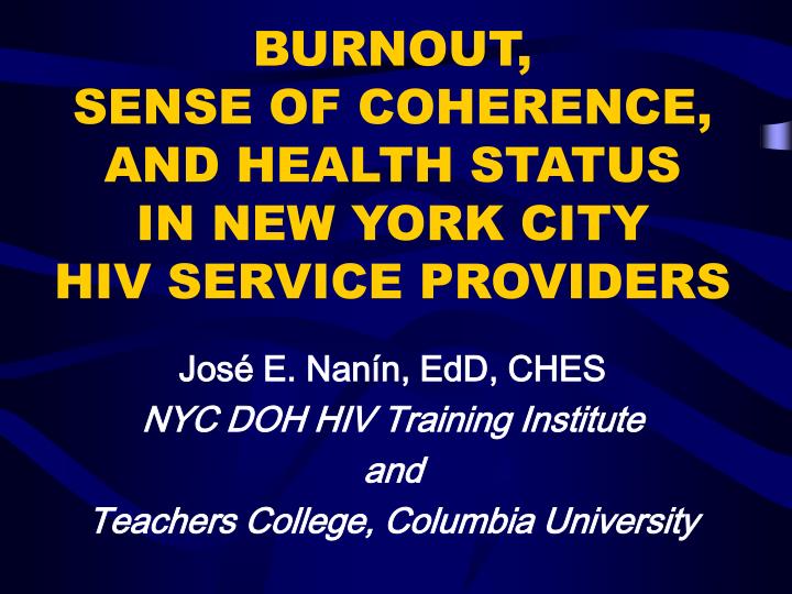burnout sense of coherence and health status in new york city hiv service providers