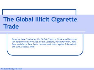 The Global Illicit Cigarette Trade